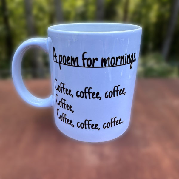 coffee poem mug, side 1