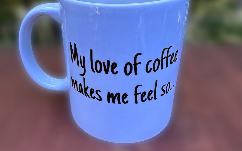 love of coffee emutional mug side 1