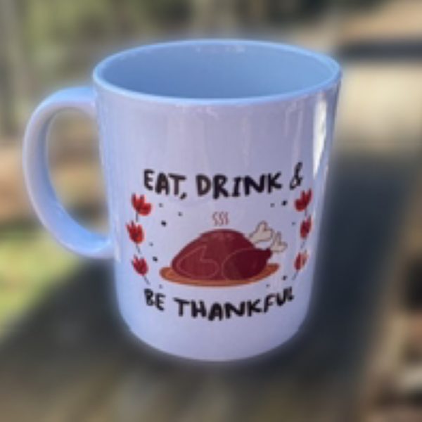 Thanksgiving Good be Chicken Mug